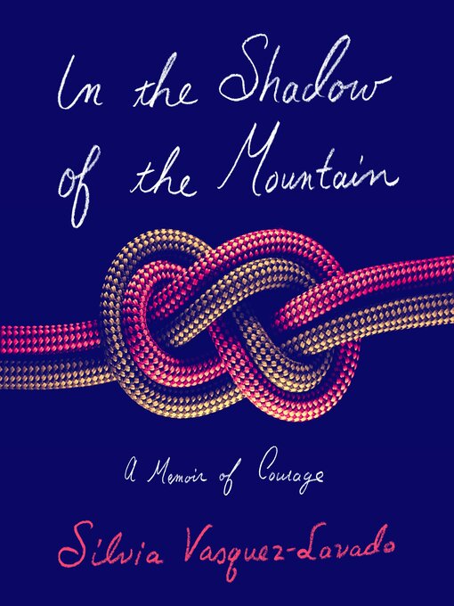 Title details for In the Shadow of the Mountain by Silvia Vasquez-Lavado - Available